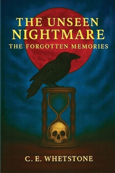 Paperback The Unseen Nightmare: The Forgotten Memories Book