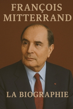 Paperback François Mitterrand: La Biographie [French] Book