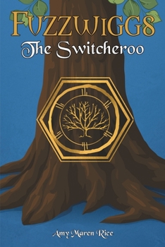 Paperback Fuzzwiggs: The Switcheroo Book