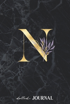 Dotted Journal: Letter N Monogram - Dotted Grid Journals & Notebook 120 pages, Writing Book, Small gift for friends or family - Black Marble Design (6"x9")