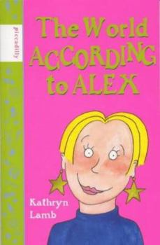 The World According to Alex - Book #1 of the According to Alex