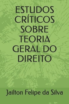 Paperback Estudos Críticos Sobre Teoria Geral Do Direito [Portuguese] Book