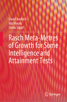 Hardcover Rasch Meta-Metres of Growth for Some Intelligence and Attainment Tests Book