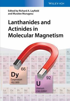 Hardcover Lanthanides and Actinides in Molecular Magnetism Book