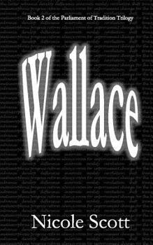 Paperback Wallace: Book 2 of the Parliament of Tradition Trilogy Book