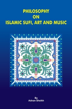 Paperback Philosophy on Islamic Sufi, Art and Music Book