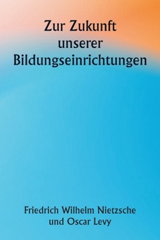 Paperback Zur Zukunft unserer Bildungseinrichtungen [German] Book
