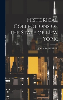 Hardcover Historical Collections of the State of New York; Book