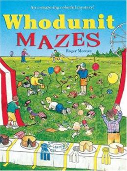 Paperback Whodunit Mazes: An A-Maze-Ing Colorful Mystery! Book