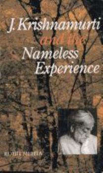 Paperback J. Krishnamurti and the Nameless Experience Book