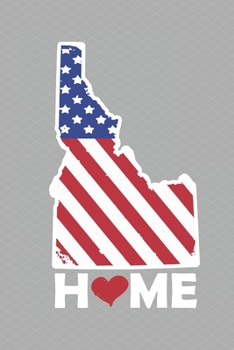 Paperback Home: Idahome! Show your pride for Idaho with this 120 lined paged journal/notebook. Book