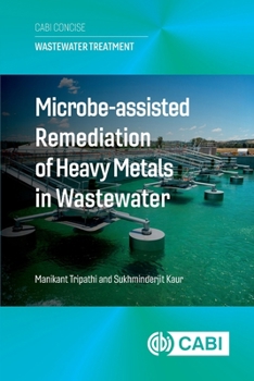 Paperback Microbe Assisted Remediation of Heavy Metals in Wastewater Book