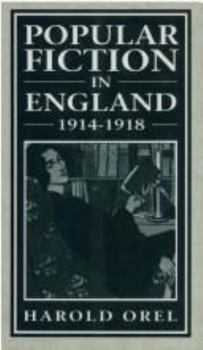 Hardcover Popular Fiction in England, 1914-1918 Book