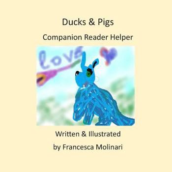 Paperback Ducks and Pigs- Companion Reader Helper Book