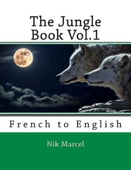 Paperback The Jungle Book Vol.1: French to English Book