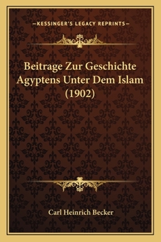 Paperback Beitrage Zur Geschichte Agyptens Unter Dem Islam (1902) [German] Book