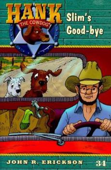 Slim's Good-bye - Book #34 of the Hank the Cowdog