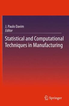 Paperback Statistical and Computational Techniques in Manufacturing Book