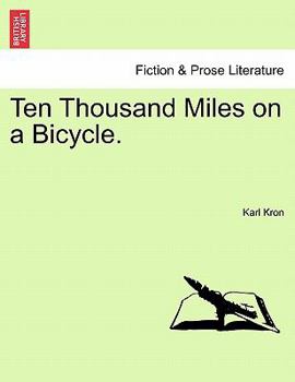 Paperback Ten Thousand Miles on a Bicycle. Book