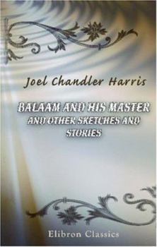 Balaam and His Master, and Other Sketches and Stories (Short Story Index Reprint Series)