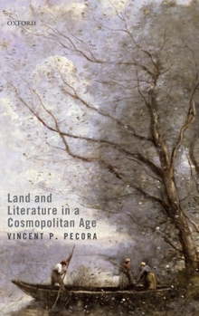 Hardcover Land and Literature in a Cosmopolitan Age Book