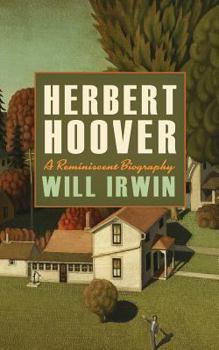 Paperback Herbert Hoover: A Reminiscent Biography Book