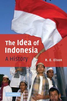 Paperback The Idea of Indonesia: A History Book