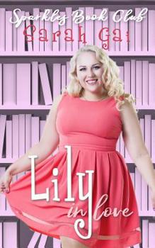 Paperback Lily in Love: Romantic Comedy/Chick Lit/Plus Size Series Book