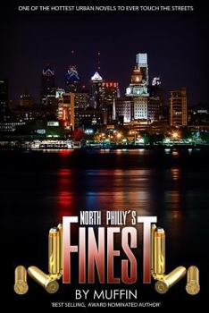 North Philly's Finest: Part 1