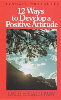 Mass Market Paperback 12 Ways to Develop a Positive Attitude Book