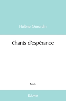 Paperback Chants d'espérance [French] Book