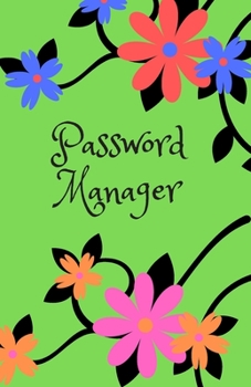 Password Manager: Internet Password Organizer:Password Journal and Alphabetical Tabs | Password Logbook | Logbook To Protect Usernames