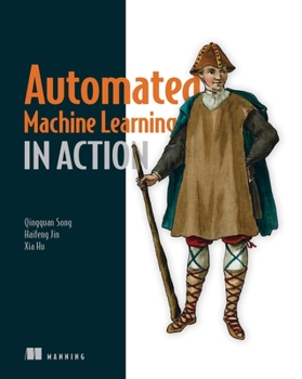 Paperback Automated Machine Learning in Action Book