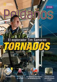 Paperback Ladders Science 4: El Explorador Tim Samaras: Tornados (Explorer Tim Samaras: Tornadoes) (On-Level; Earth Science) Book