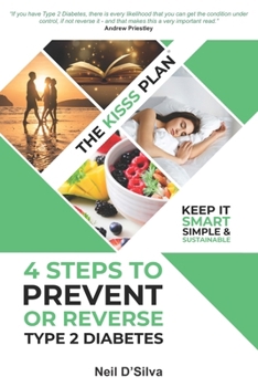 Paperback The KISSS Plan - 4 Steps To Prevent Or Reverse Type 2 Diabetes Book