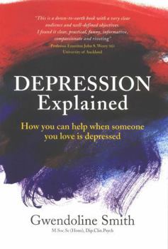 Paperback Depression Explained: How You Can Help When Someone You Love is Depressed Book