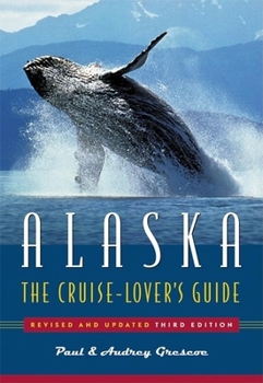 Paperback Alaska: The Cruise Lover's Guide Book