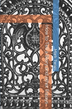 Paperback How to Tell a Story and other Essays Book