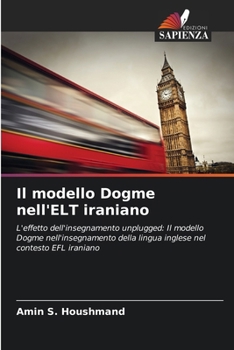 Paperback Il modello Dogme nell'ELT iraniano [Italian] Book