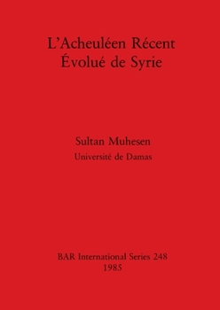 Paperback L'Acheuléen Récent Évolué de Syrie [French] Book