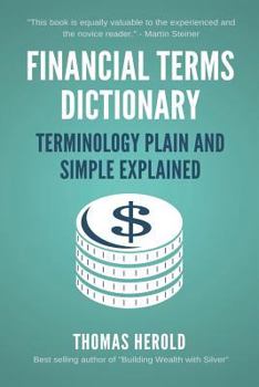 Paperback Financial Terms Dictionary - Terminology Plain and Simple Explained Book