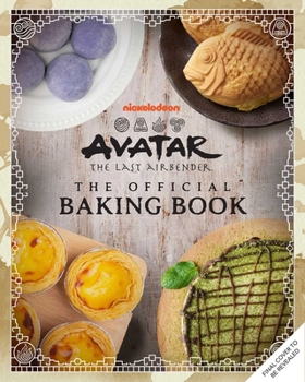 Hardcover Avatar: The Last Airbender: The Official Baking Book