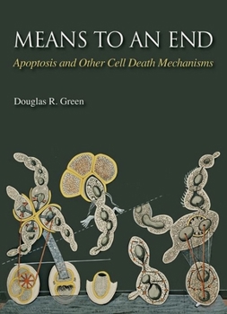 Paperback Means to an End: Apoptosis and Other Cell Death Mechanisms Book