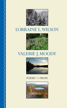 Paperback Lorraine L. Wilson, Valerie J. Moody: Poems and Prose Book