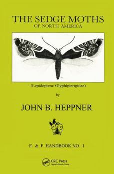 Hardcover Sedge Moths of North America, the (Lepidoptera: Glyphipterigidae) Book