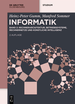 Paperback Informatik: Rechnerarchitektur, Betriebssysteme, Rechnernetze Und Künstliche Intelligenz [German] Book