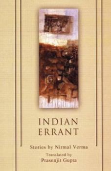 Paperback Indian Errant - Stories by Nirmal Verma Book