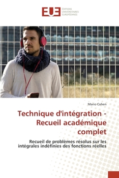 Paperback Technique d'intégration - Recueil académique complet [French] Book