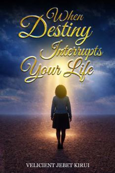 Hardcover When Destiny Interrupts Your Life Book