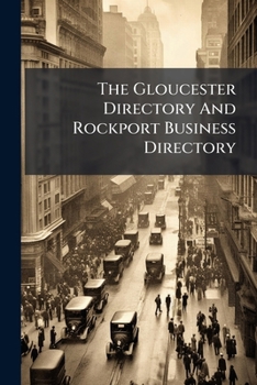 Paperback The Gloucester Directory And Rockport Business Directory Book
